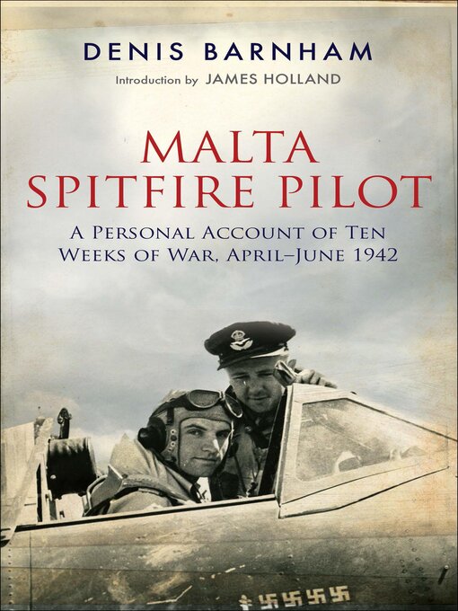 Title details for Malta Spitfire Pilot by Denis Barnham - Available